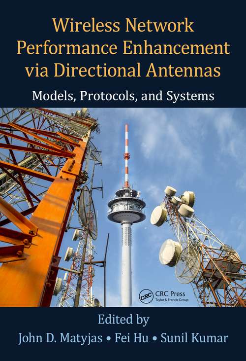 Book cover of Wireless Network Performance Enhancement via Directional Antennas: Models, Protocols, and Systems (1)