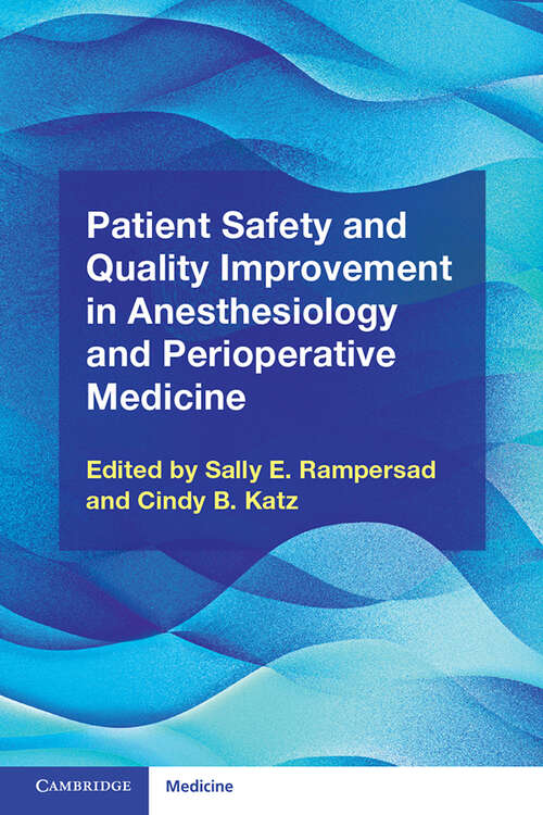 Book cover of Patient Safety and Quality Improvement in Anesthesiology and Perioperative Medicine