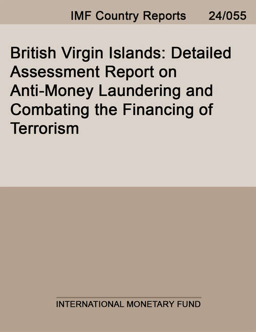 Book cover of British Virgin Islands: Detailed Assessment Report On Anti-money Laundering And Combating The Financing Of Terrorism (Imf Staff Country Reports)