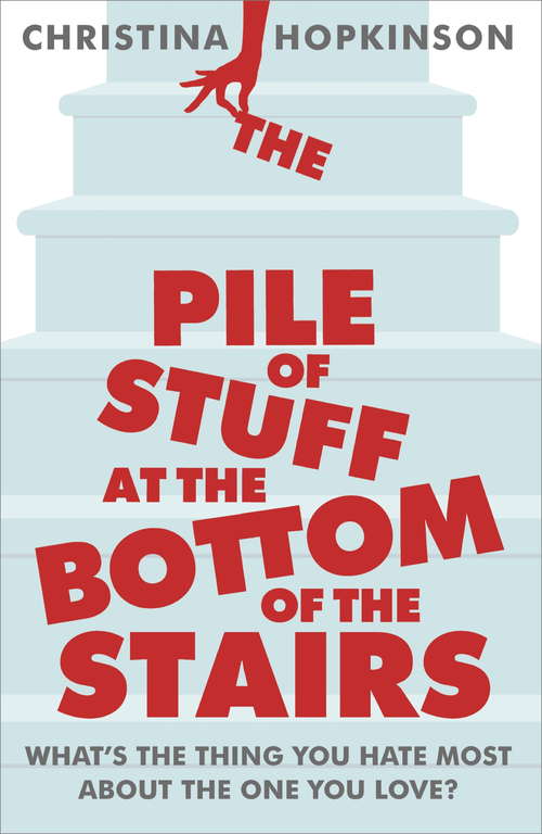 Book cover of The Pile of Stuff at the Bottom of the Stairs