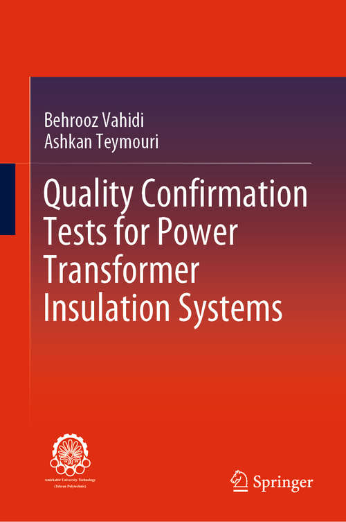 Book cover of Quality Confirmation Tests for Power Transformer Insulation Systems (1st ed. 2019)