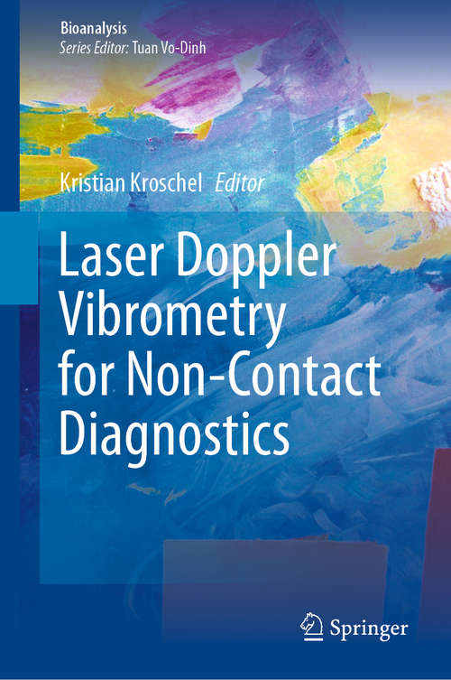 Book cover of Laser Doppler Vibrometry for Non-Contact Diagnostics (1st ed. 2020) (Bioanalysis #9)