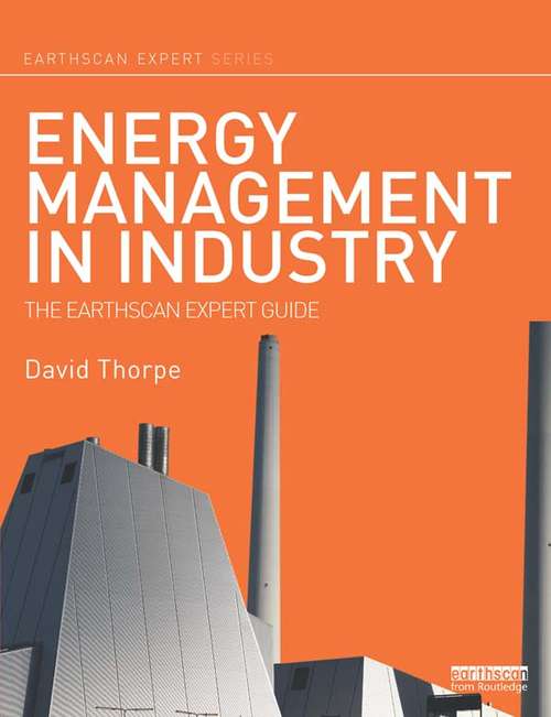 Book cover of Energy Management in Industry: The Earthscan Expert Guide (Earthscan Expert)