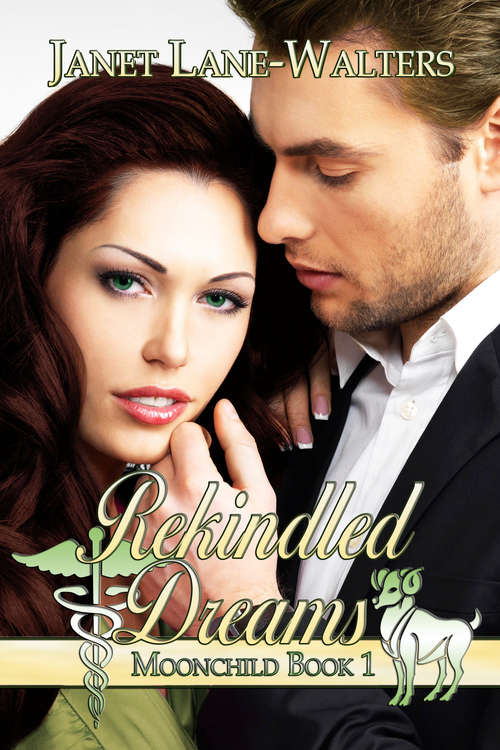 Book cover of Rekindled Dreams (Moonchild #1)