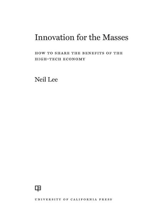 Book cover of Innovation for the Masses: How to Share the Benefits of the High-Tech Economy