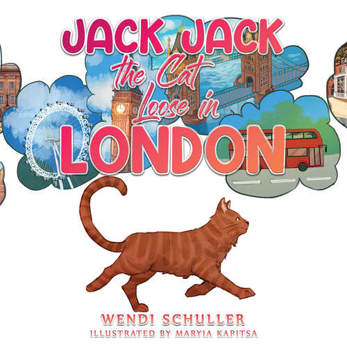 Book cover of Jack Jack the Cat Loose in London