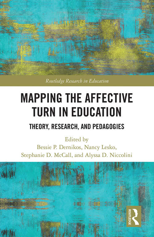 Book cover of Mapping the Affective Turn in Education: Theory, Research, and Pedagogy (Routledge Research in Education)