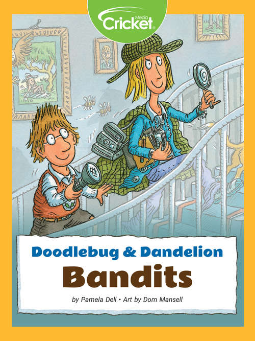 Book cover of Doodlebug & Dandelion: Bandits