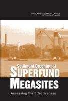 Book cover of Sediment Dredging at SUPERFUND MEGASITES: Assessing the Effectiveness