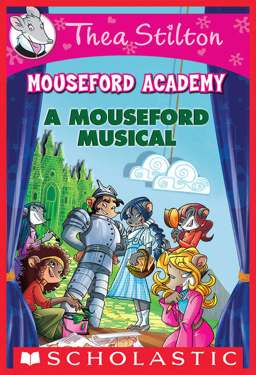 Book cover of A Mouseford Musical (Thea Stilton Mouseford Academy #6)