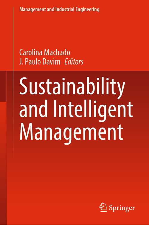 Book cover of Sustainability and Intelligent Management (1st ed. 2022) (Management and Industrial Engineering)