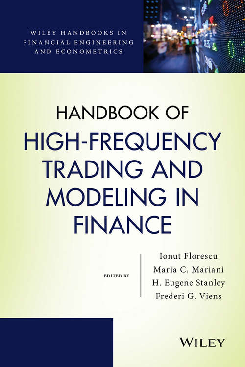 Book cover of Handbook of High-Frequency Trading and Modeling in Finance (Wiley Handbooks in Financial Engineering and Econometrics #9)