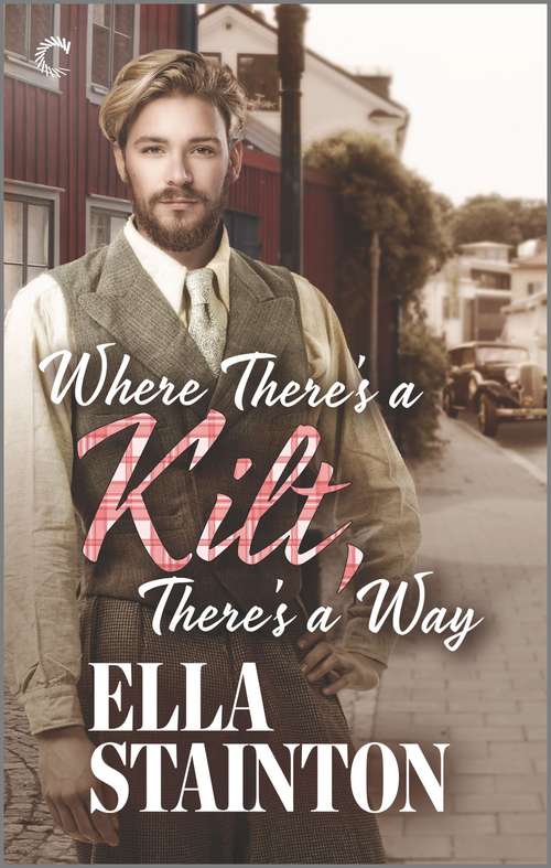 Book cover of Where There's a Kilt, There's a Way (Kilty Pleasures #2)