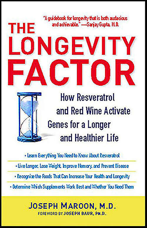 Book cover of The Longevity Factor: How Resveratrol and Red Wine Activate Genes for a Longer and Healthier Life