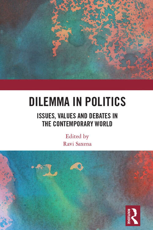 Book cover of Dilemma in Politics: Issues, Values and Debates in the Contemporary World