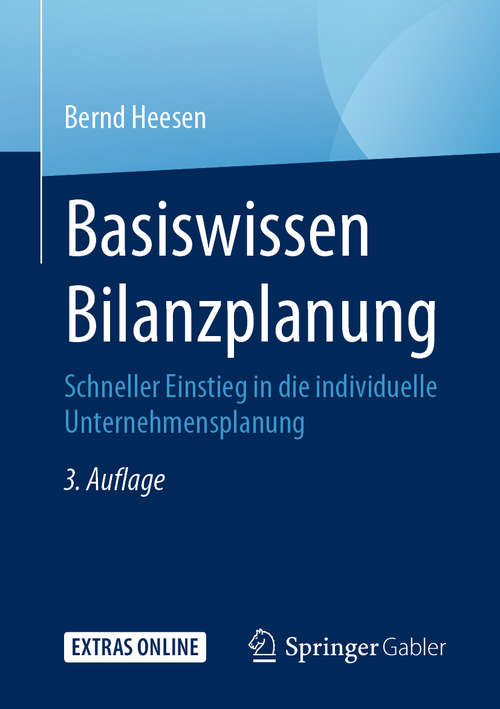 Book cover of Basiswissen Bilanzplanung: Schneller Einstieg in die individuelle Unternehmensplanung (3. Aufl. 2020)