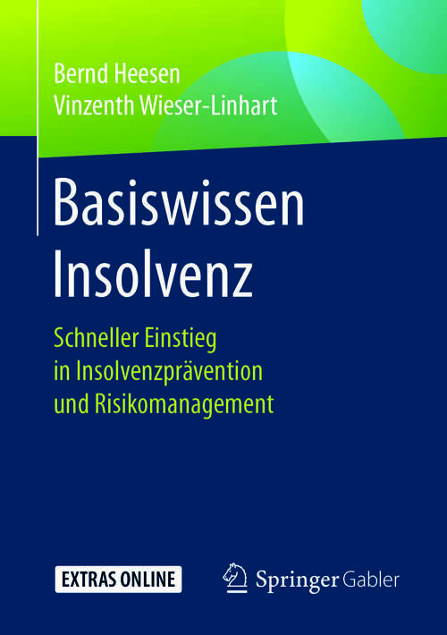 Book cover of Basiswissen Insolvenz: Schneller Einstieg in Insolvenzprävention und Risikomanagement (1. Aufl. 2018)