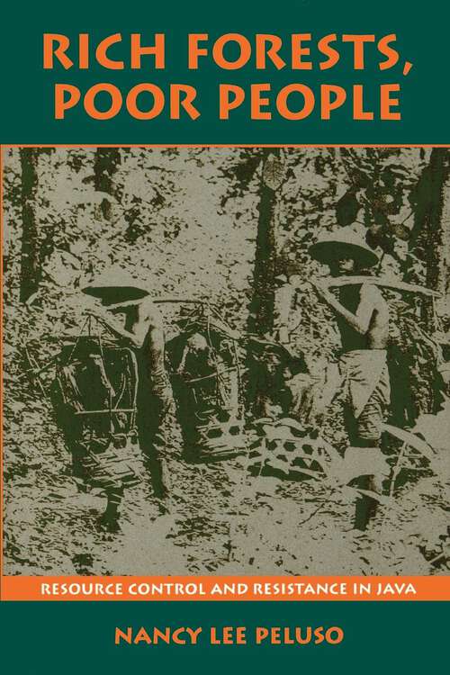 Book cover of Rich Forests, Poor People: Resource Control and Resistance in Java