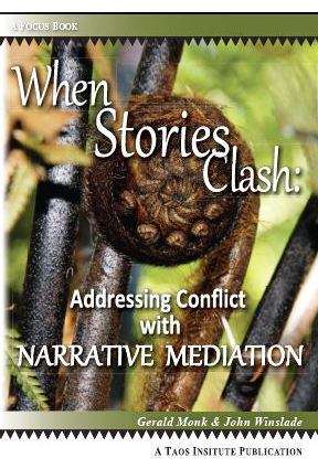 Book cover of When Stories Clash: Addressing Conflict With Narrative Mediation