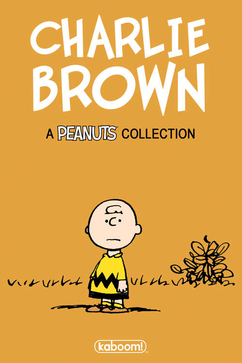 Book cover of Charlie Brown: A Peanuts Collection (Peanuts: Vol. 7)
