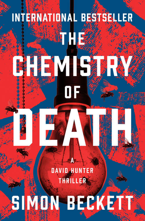 Book cover of The Chemistry of Death (The David Hunter Thrillers)