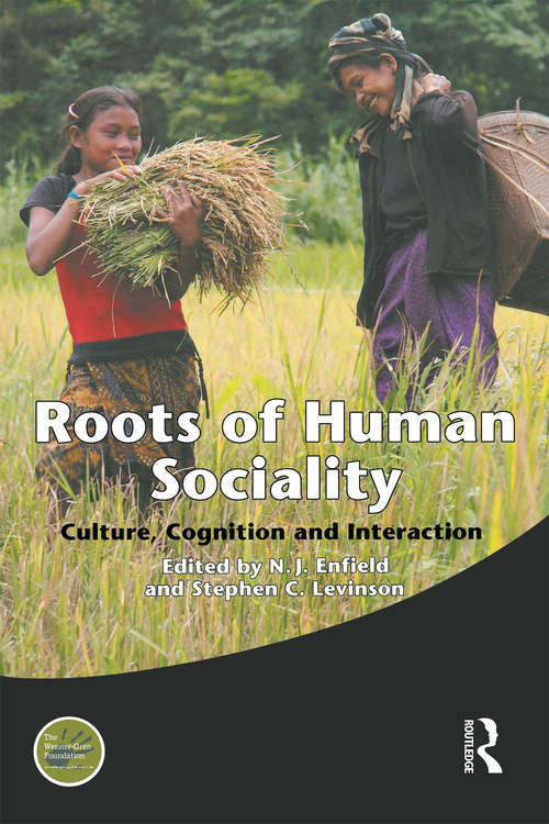 Book cover of Roots of Human Sociality: Culture, Cognition and Interaction