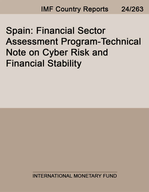 Book cover of Spain: Financial Sector Assessment Program-Technical Note on Cyber Risk and Financial Stability