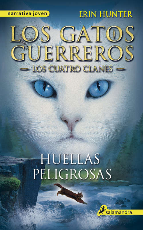 Book cover of Huellas peligrosas: . (Los Gatos Guerreros | Los Cuatro Clanes: Volumen 5)