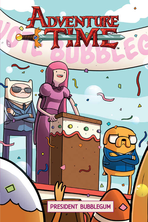 Book cover of Adventure Time Original Graphic Novel: President Bubblegum (Planet of the Apes #8)