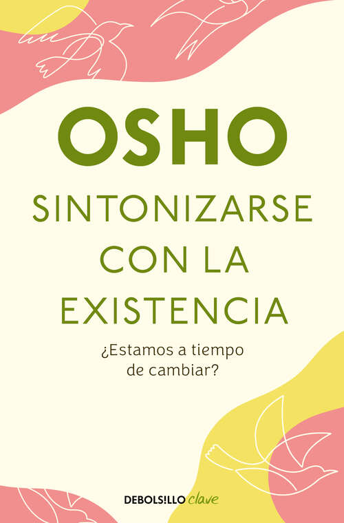 Book cover of Sintonizarse con la existencia: Una propuesta para un nuevo comienzo