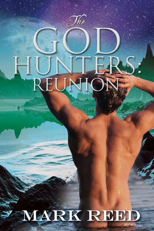 Book cover of The God Hunters: Reunion (The God Hunters)