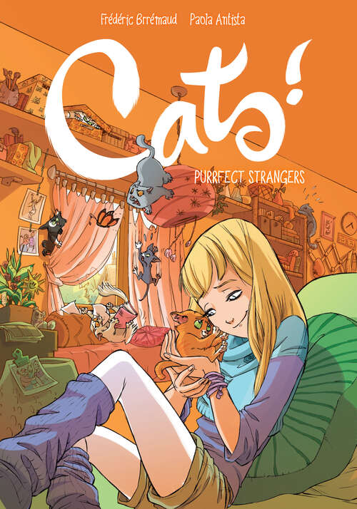 Book cover of Cats! Purrfect Strangers