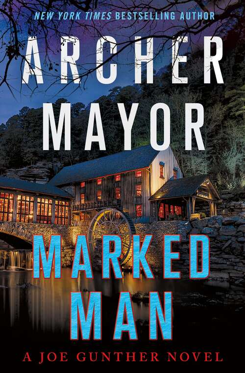 Book cover of Marked Man: A Joe Gunther Novel (Joe Gunther Series #32)