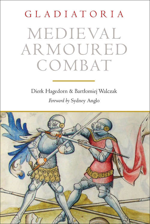 Book cover of Medieval Armoured Combat: The 1450 Fencing Manuscript from New Haven