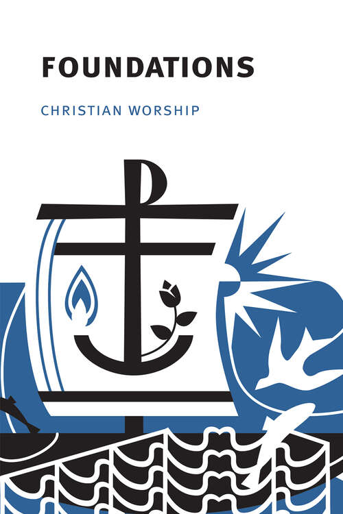 Book cover of Christian Worship: Foundations