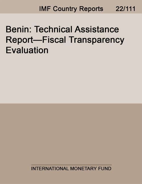 Book cover of Benin: Technical Assistance Report—Fiscal Transparency Evaluation (Imf Staff Country Reports)