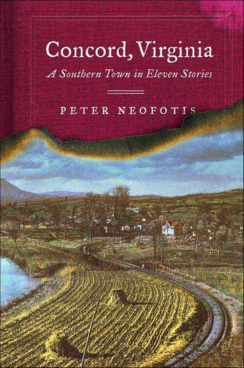 Book cover of Concord, Virginia: A Southern Town in Eleven Stories