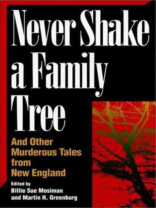 Book cover of Never Shake A Family Tree