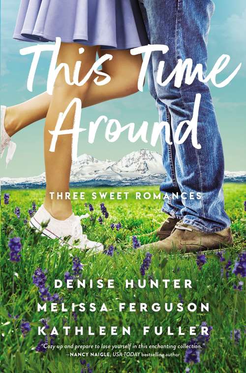 Book cover of This Time Around: Three Romances