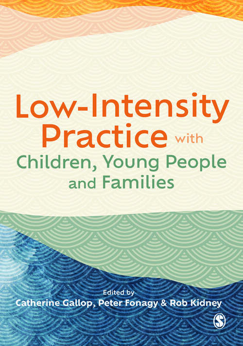 Book cover of Low-Intensity Practice with Children, Young People and Families