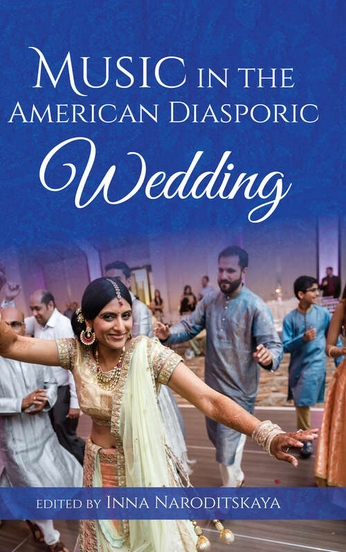 Book cover of Music in the American Diasporic Wedding