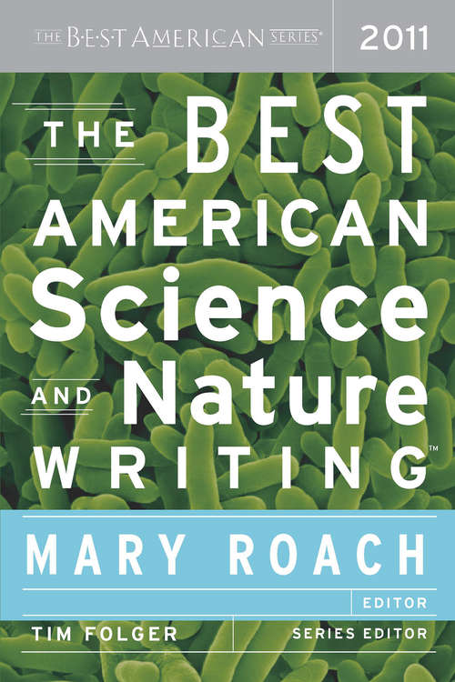 Book cover of The Best American Science and Nature Writing 2011: The Best American Series (The Best American Series)