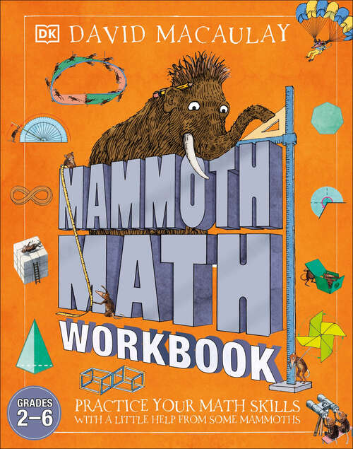 Book cover of Mammoth Math Workbook: Practice Your MathsSkills with a Little Help from Some Mammoths