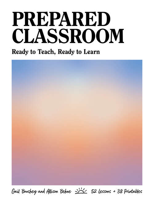 Book cover of Prepared Classroom: Ready to Teach, Ready to Learn