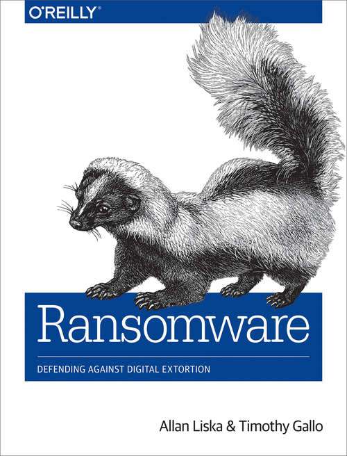 Book cover of Ransomware: Defending Against Digital Extortion