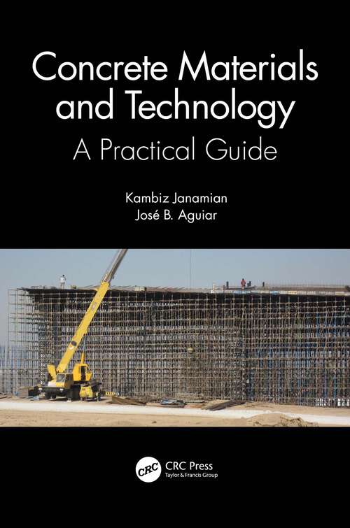 Book cover of Concrete Materials and Technology: A Practical Guide