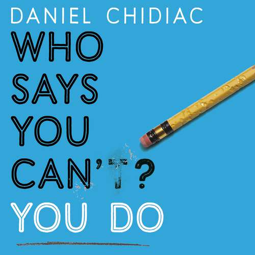 Book cover of Who Says You Can't? You Do: The life-changing self help book that's empowering people around the world to live an extraordinary life