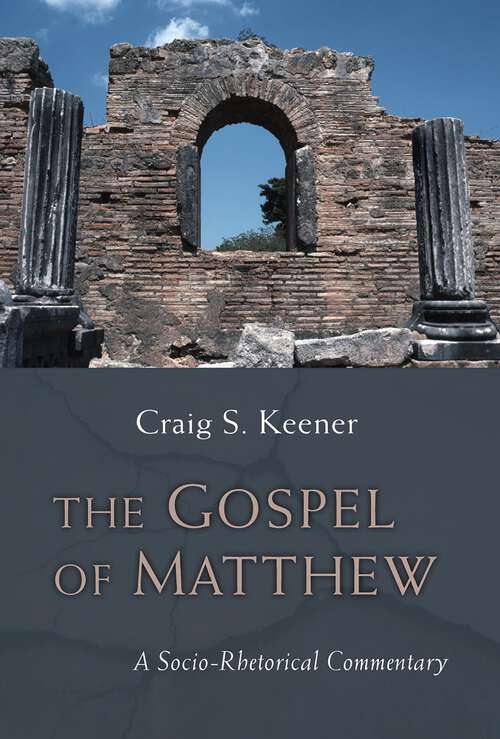 Book cover of The Gospel of Matthew: A Socio-Rhetorical Commentary (The\new International Commentary On The New Testament Ser.)