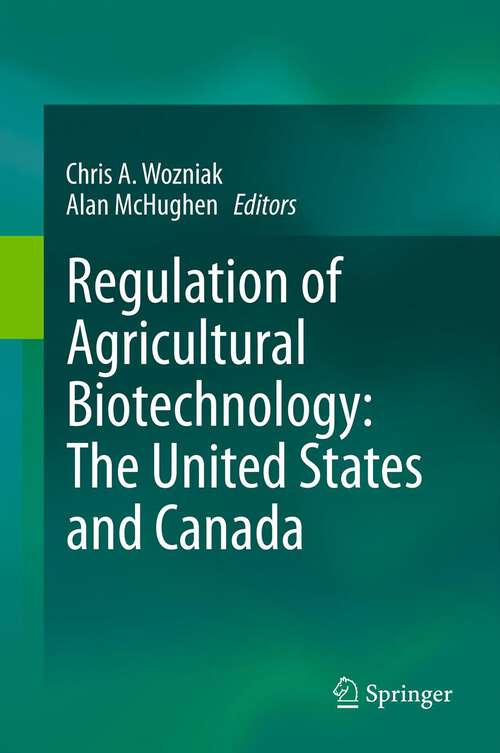 Book cover of Regulation of Agricultural Biotechnology: The United States and Canada