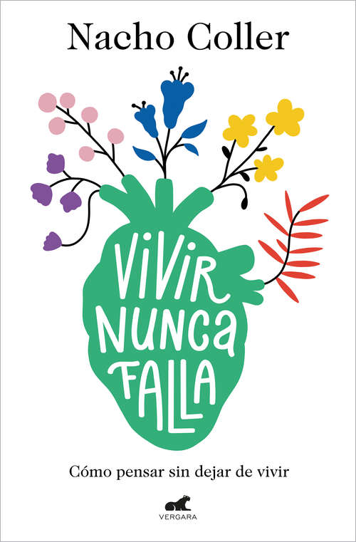 Book cover of Vivir nunca falla: Cómo pensar sin dejar de vivir